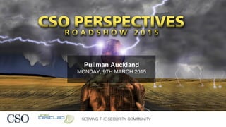1
Pullman Auckland
MONDAY, 9TH MARCH 2015
 