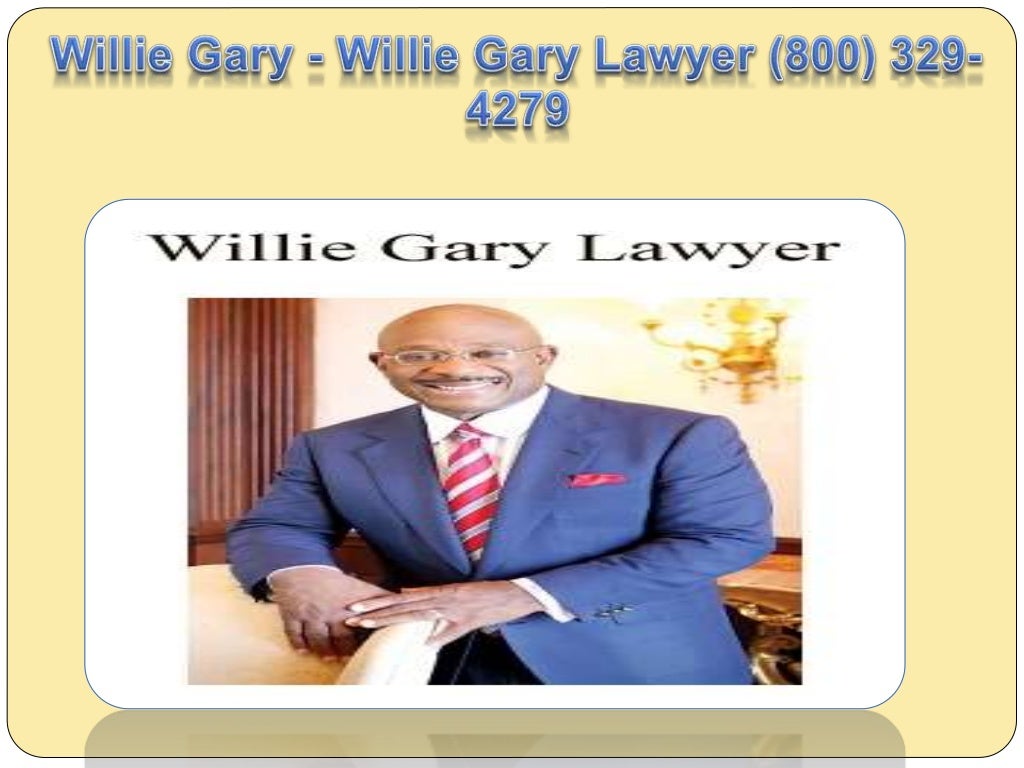 Attorney Willie Gary - Willie Gary Lawyer (800) 329-4279