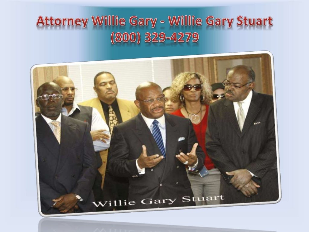 Willie Gary Willie Gary Stuart (800) 3294279