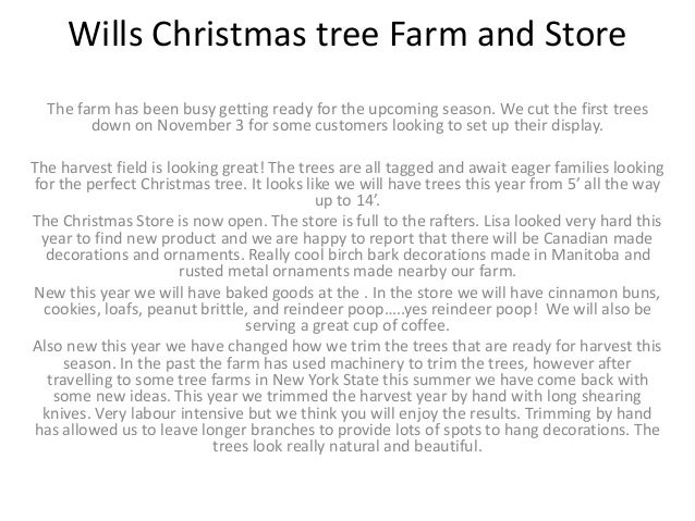 Wills Christmas Tree Farm And Store Wills Christmas tree Farm and Store The farm has been busy getting ready for the upcoming - Wills Christmas Tree Farm And Store