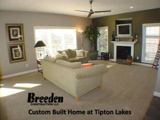Custom Built Home at Tipton Lakes
 