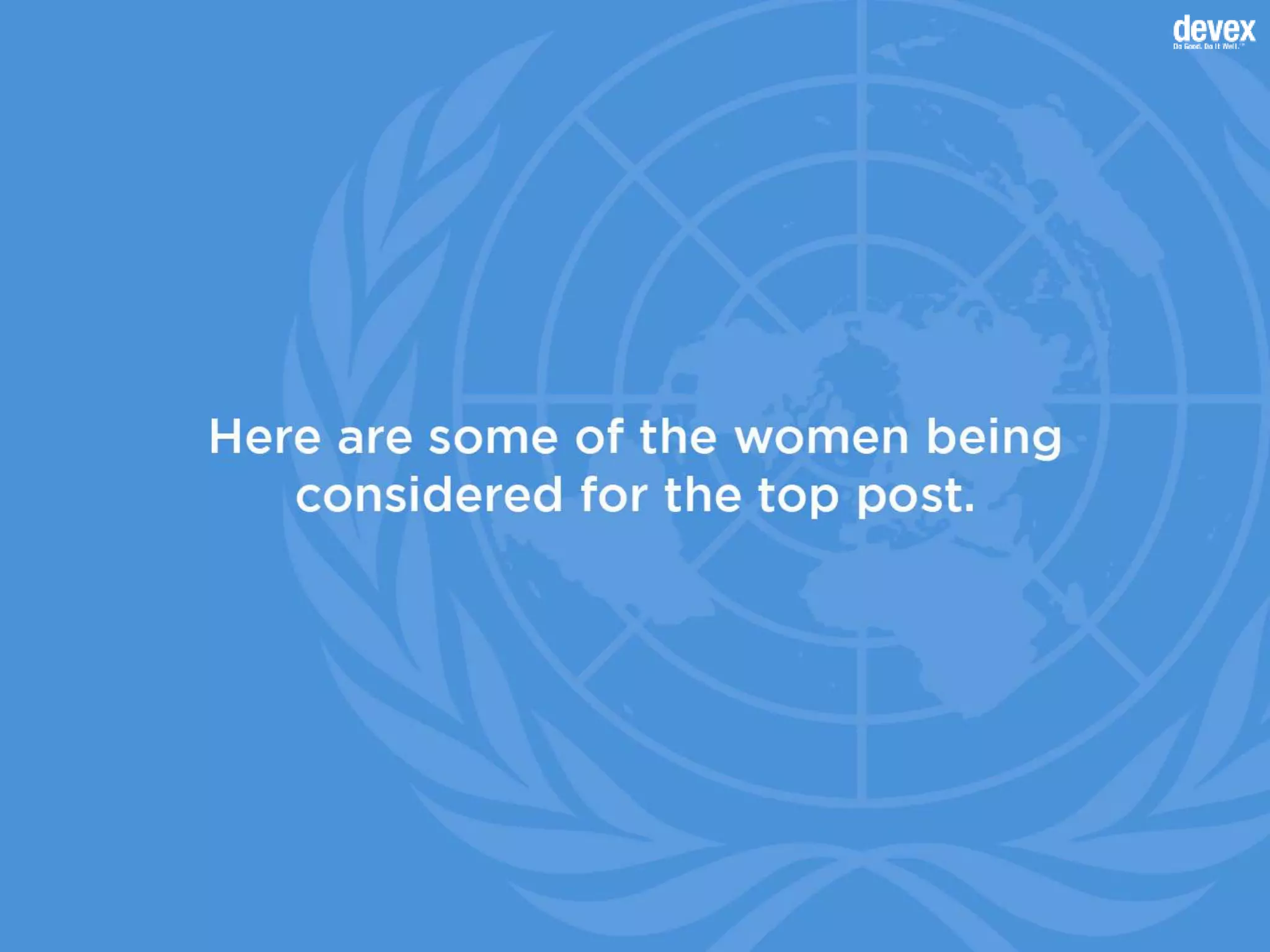 Will the 9th U.N. secretary-general be a woman?