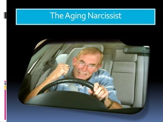 TheAgingNarcissist
 
