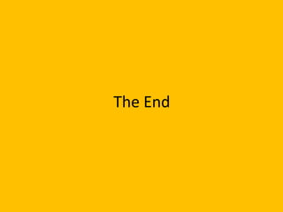 The End
 