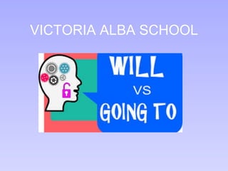VICTORIA ALBA SCHOOL
 