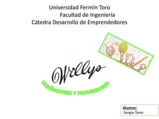 Universidad Fermín Toro
Facultad de Ingeniería
Cátedra Desarrollo de Emprendedores
Alumno:
-Sergio Tovar
 