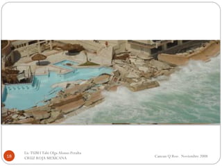 Cancun Q Roo  Noviembre 2008 Lic TUM I Tabi Olga Alonso Peralta  CRUZ ROJA MEXICANA  