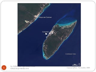 Cancun Q Roo  Noviembre 2008 Lic TUM I Tabi Olga Alonso Peralta  CRUZ ROJA MEXICANA  