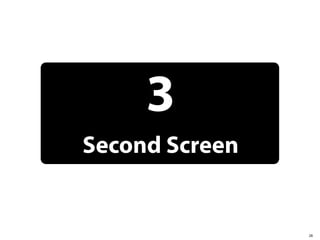3
Second Screen


                28
 