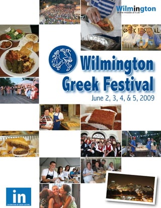 Wilmington
Greek Festival
    June 2, 3, 4, & 5, 2009
 