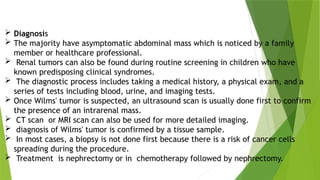 WILMS TUMOR.pptx for reaserch and education | PPTX