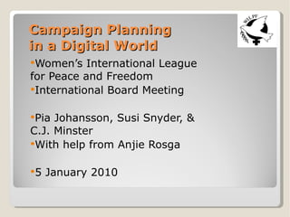Campaign Planning  in a Digital World ,[object Object],[object Object],[object Object],[object Object],[object Object]