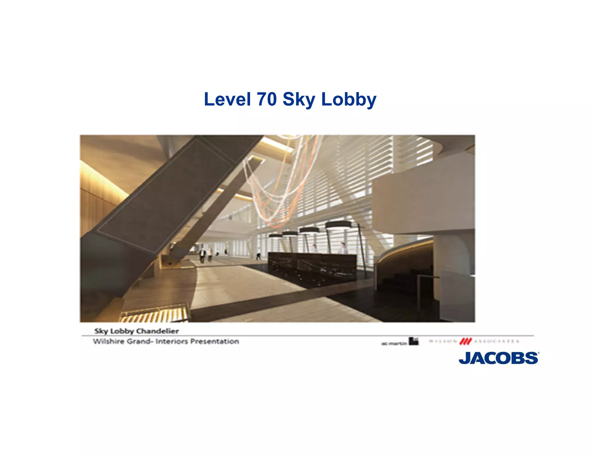 Level 70 Sky Lobby
 