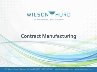 Contract Manufacturing
 