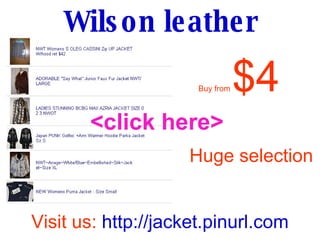 Buy from   $4 Huge selection Visit us:  http://jacket.pinurl.com Wilson leather <click here> 