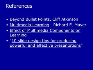 ReferencesBeyond Bullet Points, Cliff Atkinson