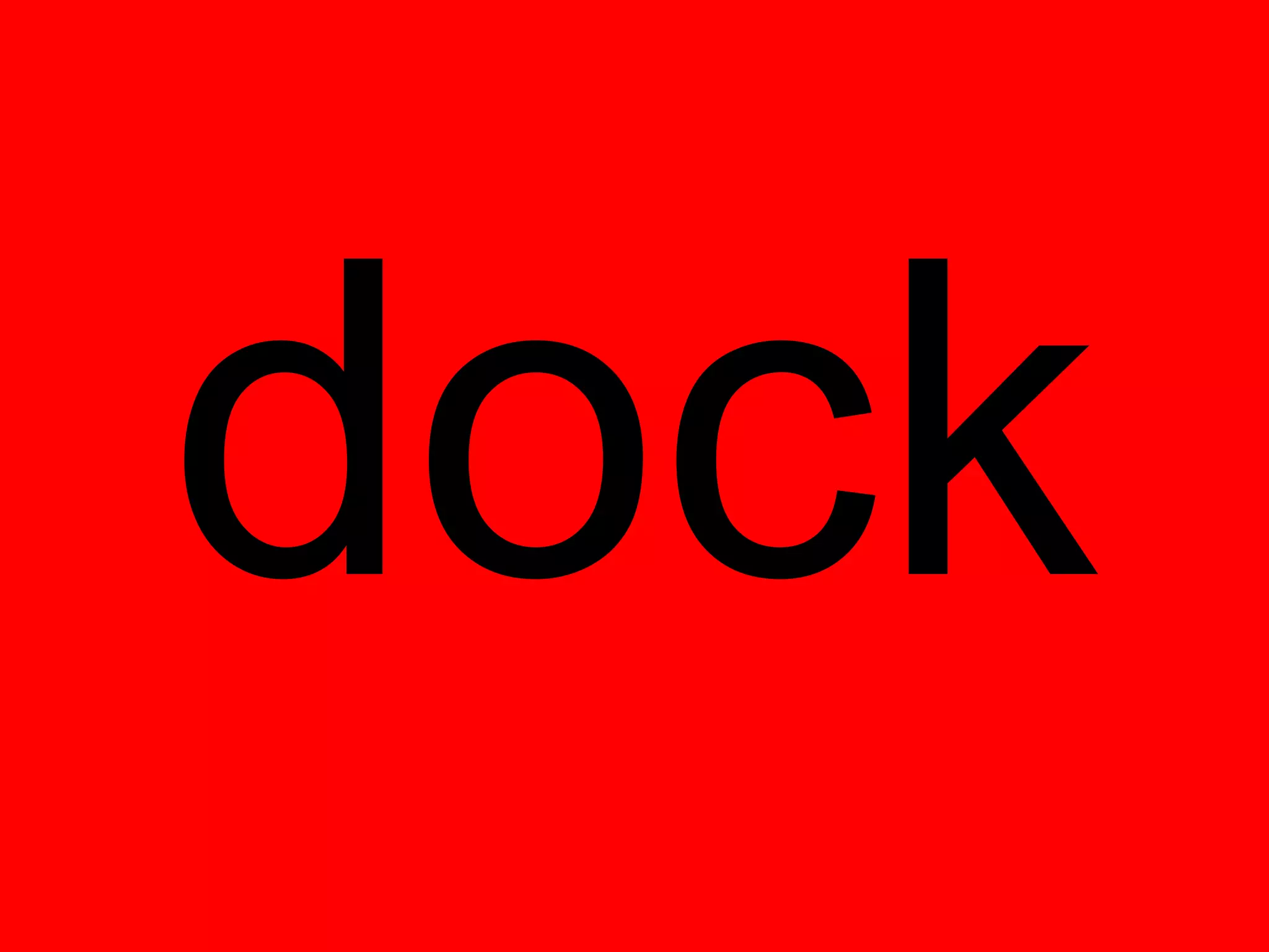 dock
 
