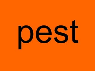 pest
 