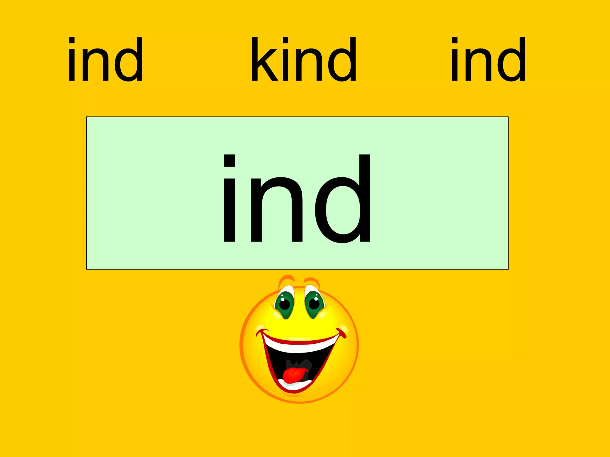 ind   kind   ind

      ind
 