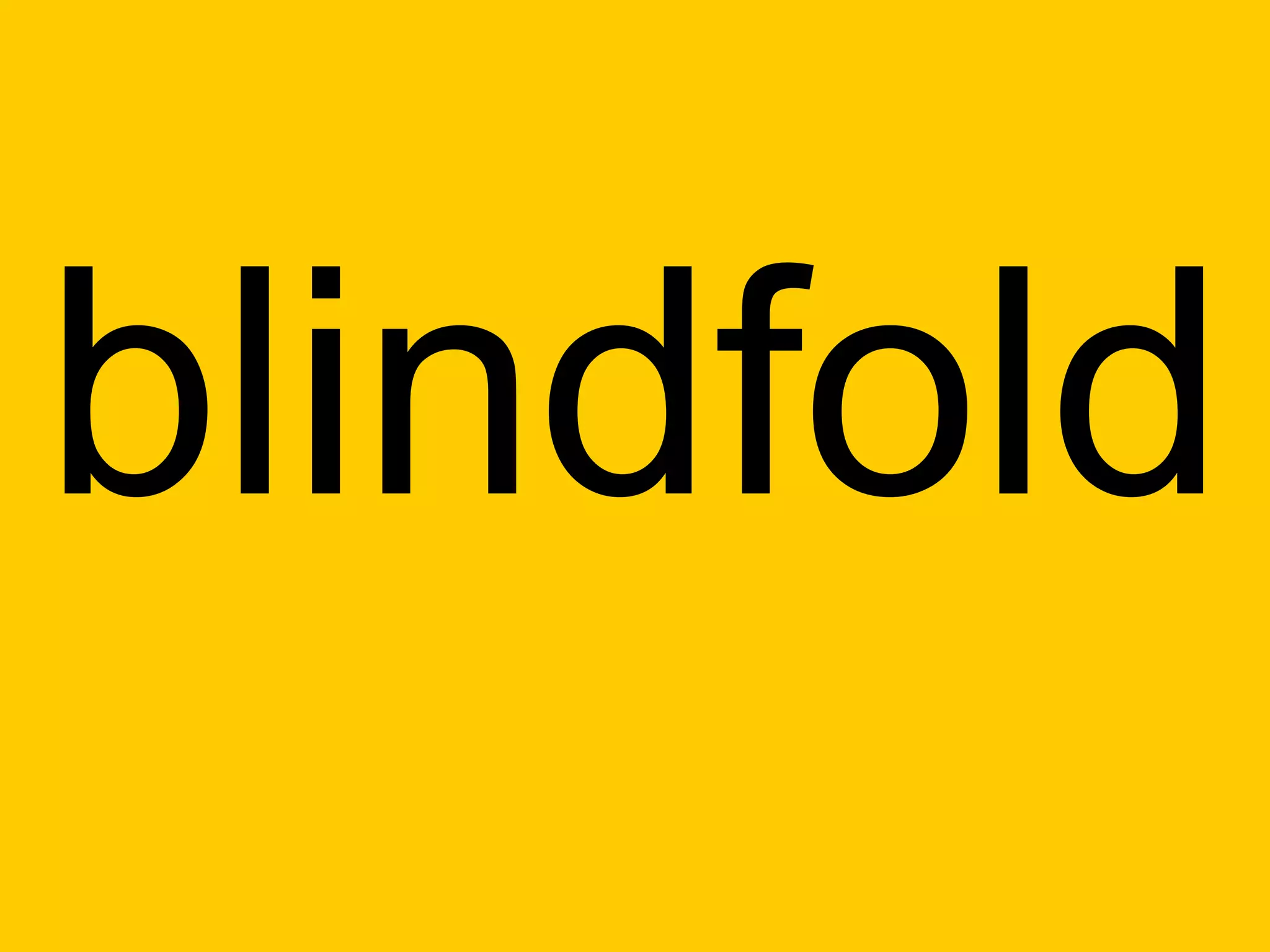 blindfold
 