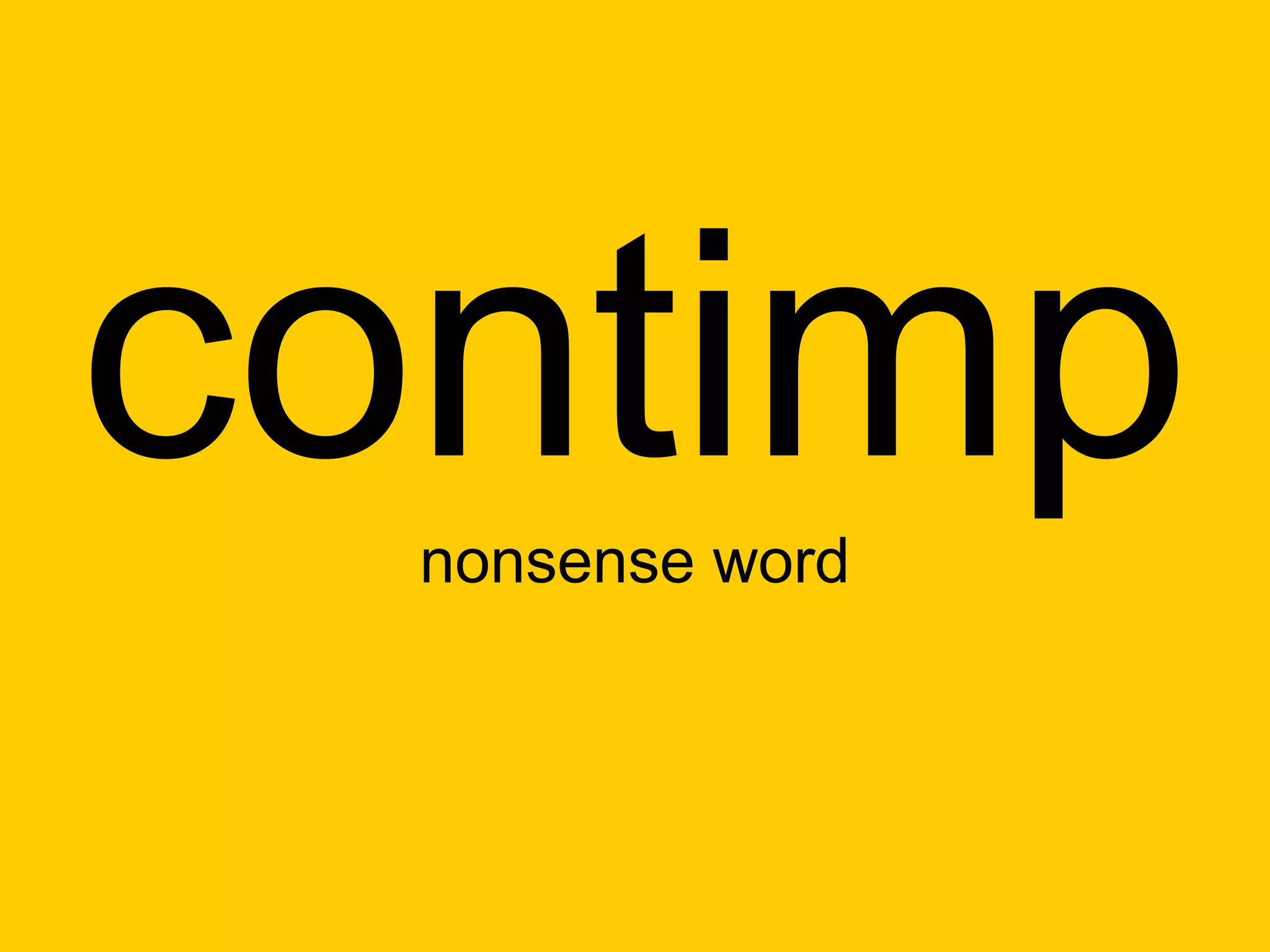 contimp
  nonsense word
 