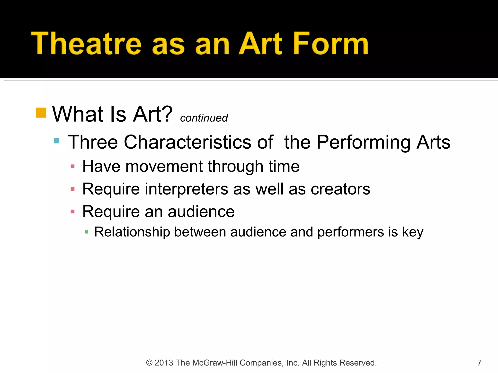 Ch. 1 (7th Ed) Ch. 1 (8th Ed) -- Experiencing Today's Theater | PPT