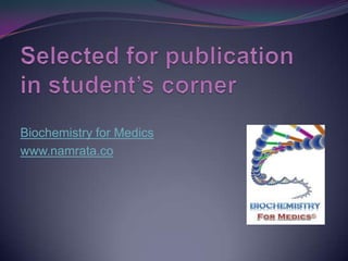 Biochemistry for Medics
www.namrata.co
 