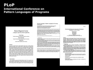 PLoP
International Conference on
Pattern Languages of Programs
 