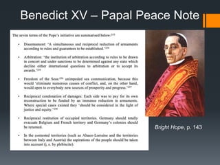 Benedict XV – Papal Peace Note 
Bright Hope, p. 143 
 