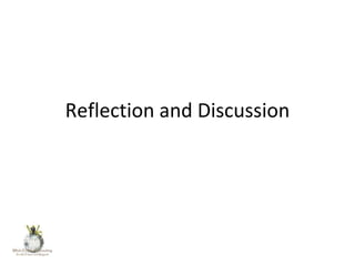 Reflection and Discussion

 