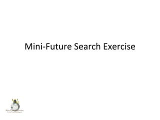 Mini-Future Search Exercise

 