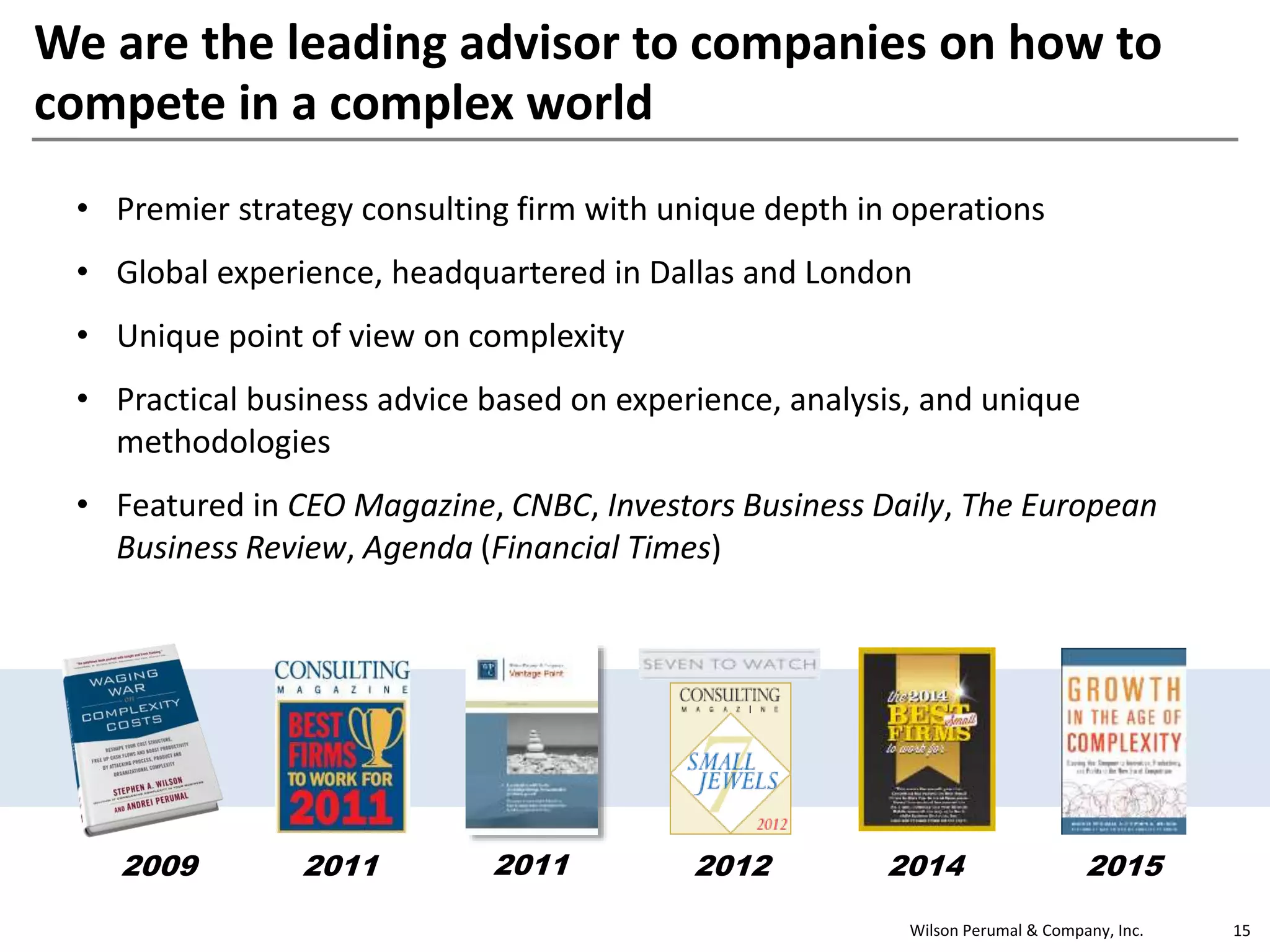 Wilson Perumal & Company, Inc.
North America Europe
Two Galleria Tower
13455 Noel Road, Suite 1000
Dallas, TX 75240
+1 972-716-3930
Longcroft House
2/8 Victoria Avenue
London, EC2M 4NS
+44 (0)203 206 1496
Contact Us:
www.wilsonperumal.com
Contact@wilsonperumal.com
 