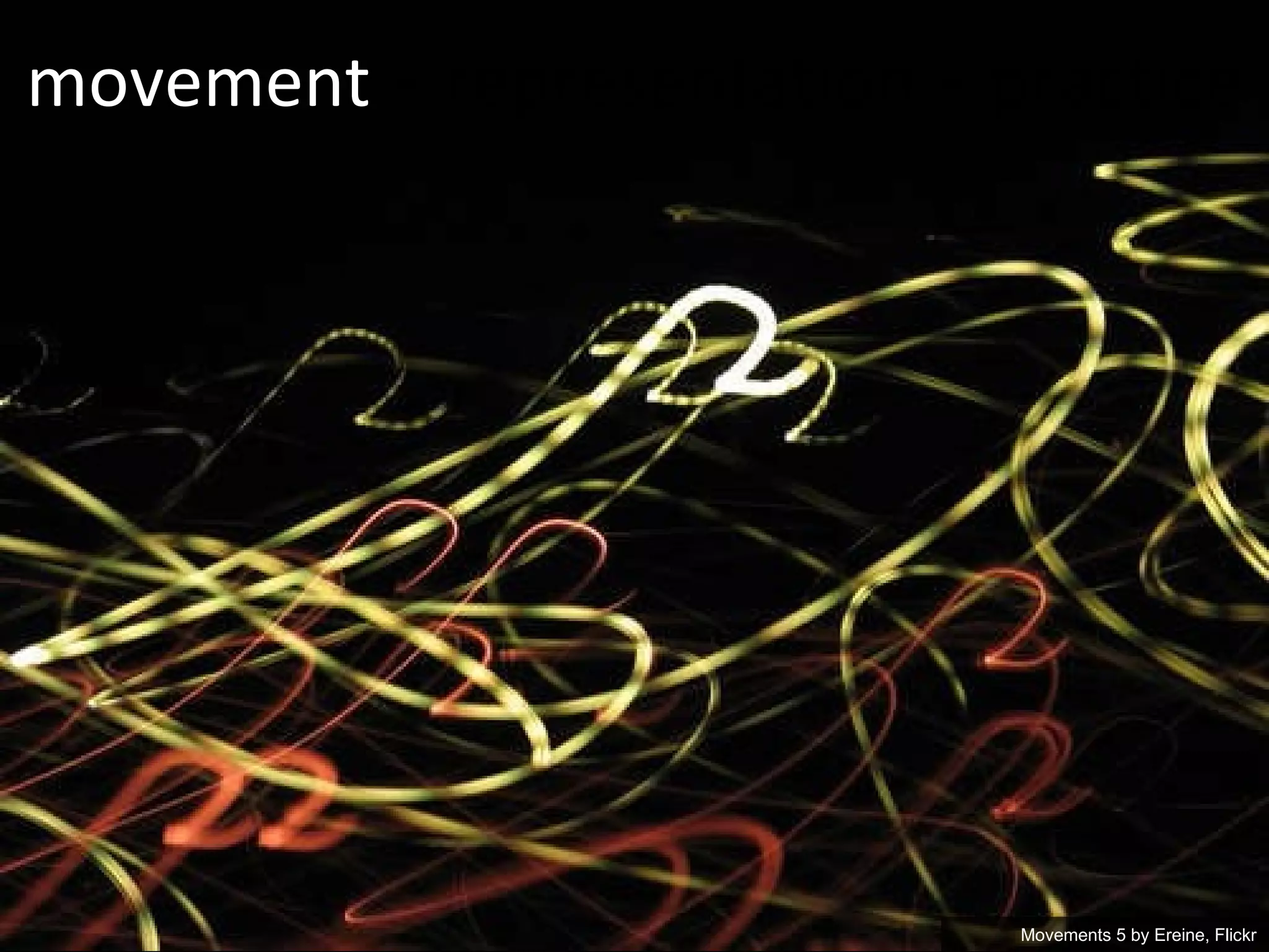 movement  + representation + practice Movements 5 by  Ereine, Flickr 