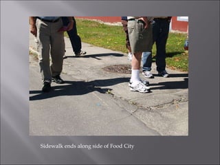 Sidewalk ends along side of Food City 