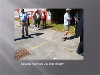 Sidewalk near Food City ends abruptly.  