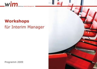 wim
  Workshops Interim Management
 