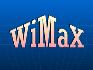 WiMaX 