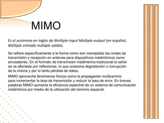 802.16eEstándar que triunfa en la industria”. Ofrece movilidad y da la capacidad de soportar, no sólo comunicaciones sobre IP, sino también hacer cambios de celda, es decir el usuario puede mantener una conversación en una red WiMAX y                         cuando se salga de ella puede cambiar                          y seguir con la conversación. V