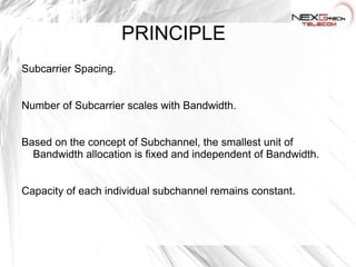Sub-channelization in the up-link can save a user device transmit power because it can concentrate power only on certain sub-channel(s) allocated to it.  