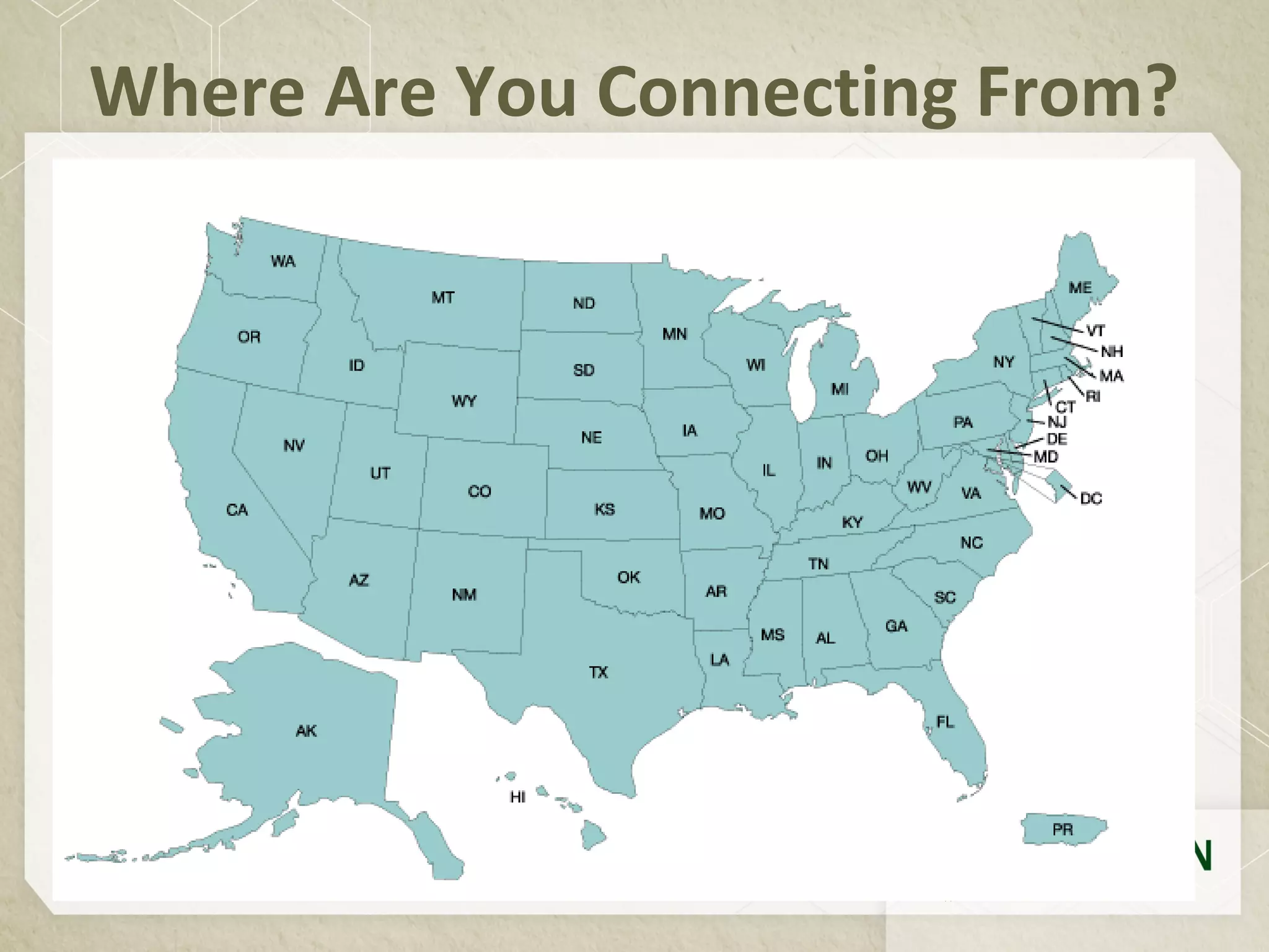 Where Are You Connecting From?
 