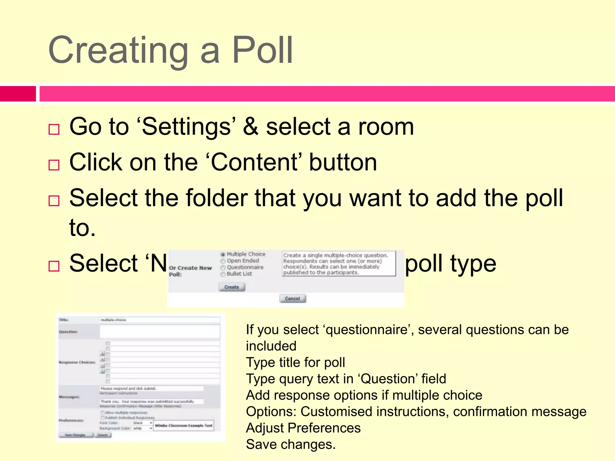 Use the drop-down box to identify PowerPoints you’ve previously uploaded.*Include slides for an audio check  and how & when to use the interactive buttons.