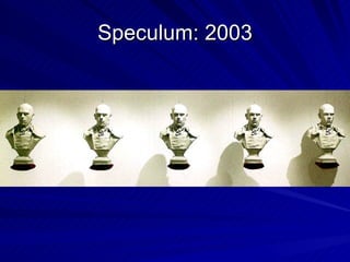 Speculum: 2003 