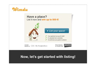 Now, let’s get started with listing!
 