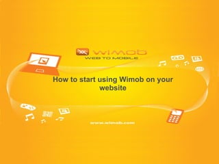 How to start using Wimob on your website 
