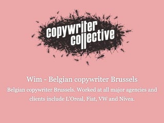 Belgian copywriter Brussels - Wim