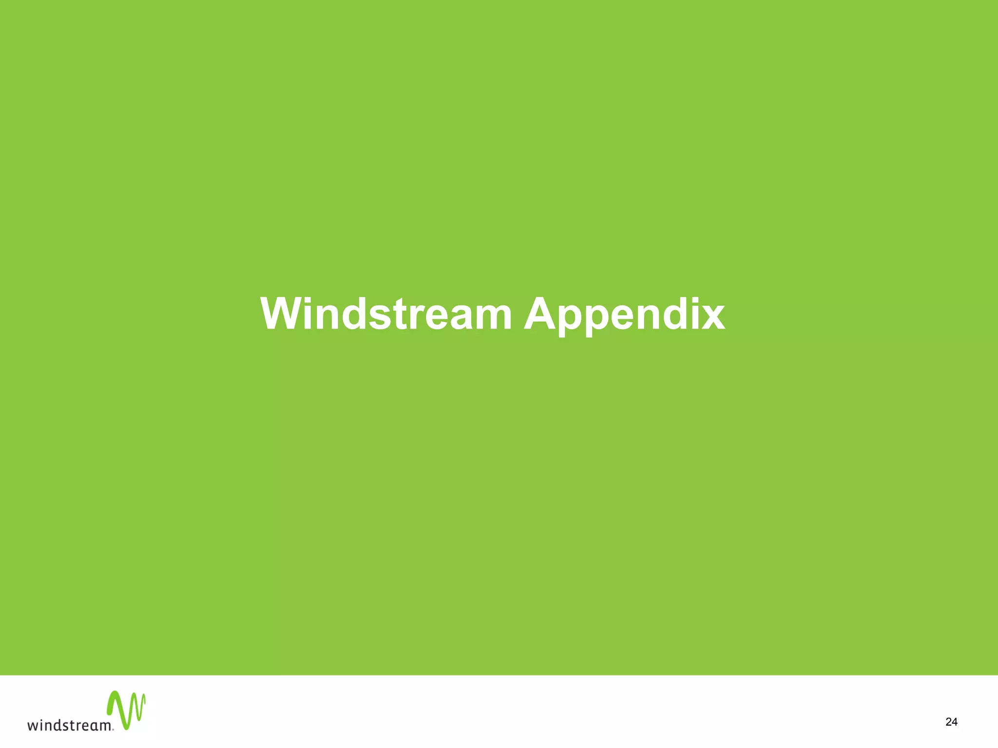Windstream Appendix
24
 