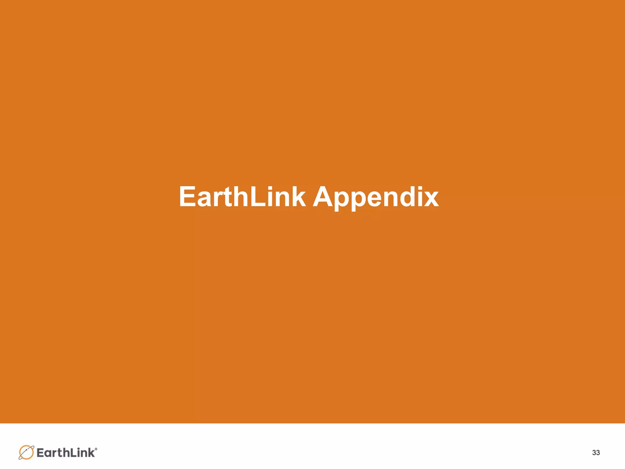 EarthLink Appendix
33
 