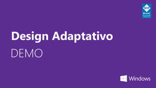 DEMO
Design Adaptativo
 