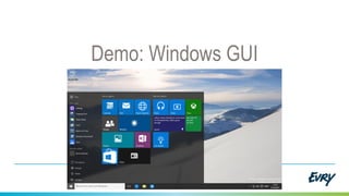 Demo: Windows GUI
 