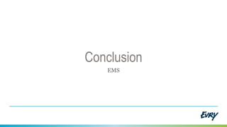 Conclusion
EMS
 